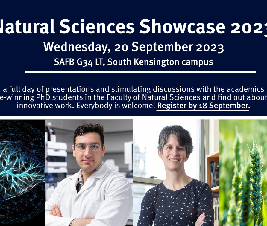 Natural Sciences Research Showcase 2022, 29 September 2022, Sir Alexander Fleming Building G34 Lecture Theatre