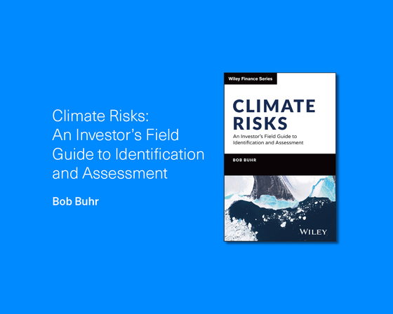 Climate Risks: An Investor's Field Guide to Identification and Assessment Book Launch