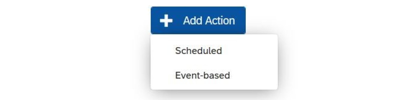 Add a ction, then select Scheduled or event-based