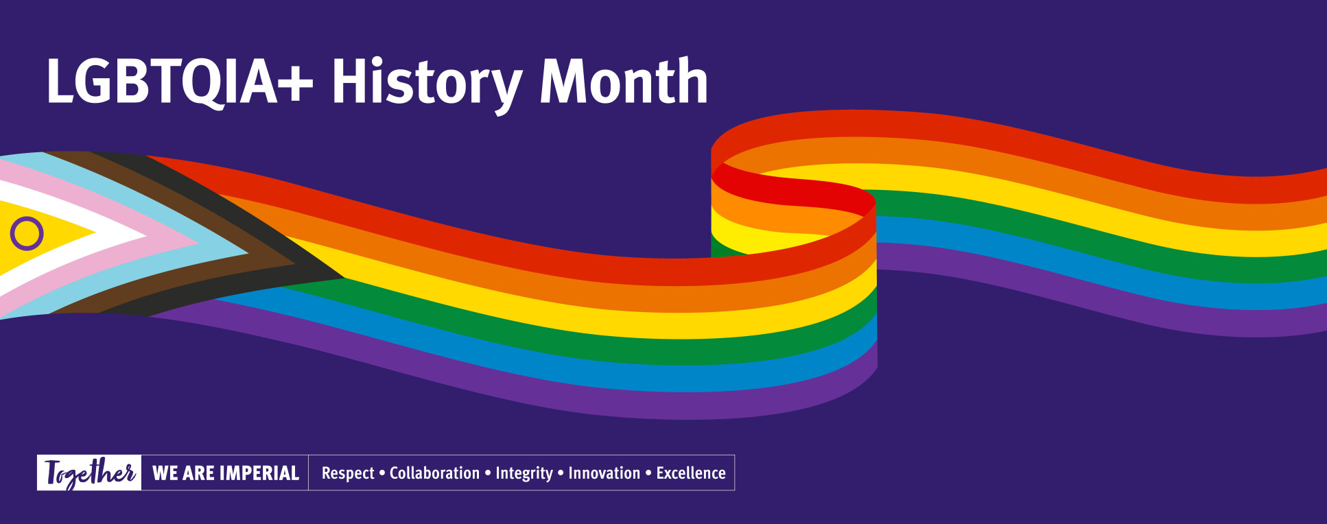 LGBTQIA+ History Month, Pride progress flag, and list of Imperial's values