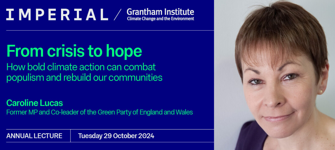 Events image for the Grantham Institute Annual Lecture with Caroline Lucas on Tuesday 29 October 2024 18:00-21:00. White text on blue background with a photo of a woman with brown hair looking at the camera.