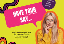 Help shape the future of the Careers Service by completing our annual survey 